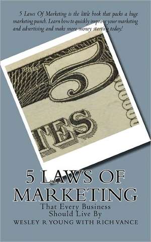 5 Laws of Marketing de Wesley R. Young