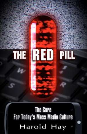 The Red Pill de MR Harold Hay