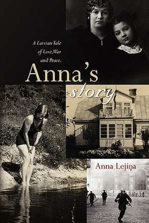 Anna's Story de Anna Lejins