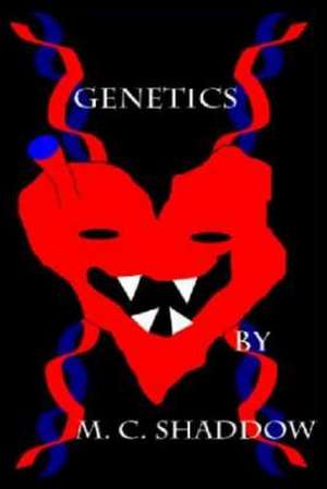 Genetics de M. C. Shaddow