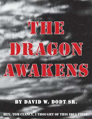 The Dragon Awakens de David W. Dodt Sr