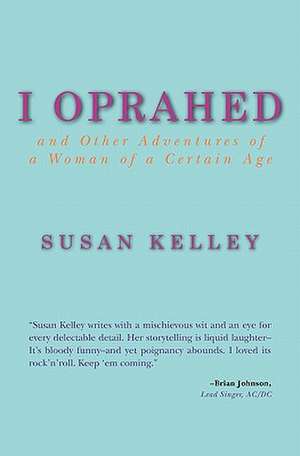 I Oprahed de Susan Kelley