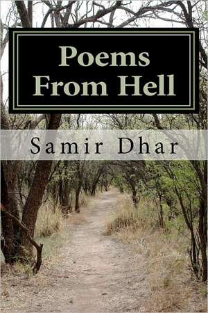 Poems from Hell de Samir Dhar