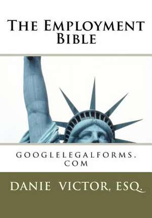 The Employment Bible de Esq Danie Victor