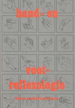 Hand- En Voet-Reflexologie de Barbara Kunz