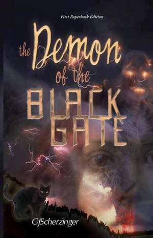 The Demon of the Black Gate de GJ Scherzinger