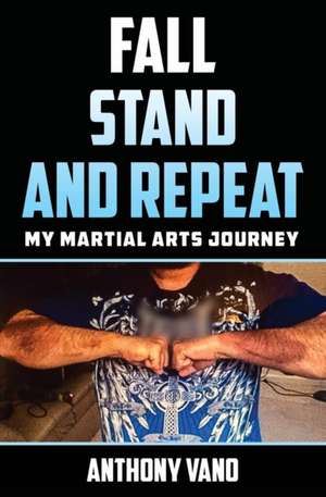 Fall, Stand, and Repeat de Anthony Vano