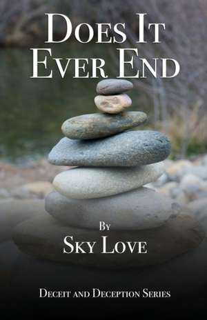 Does It Ever End de Sky Love