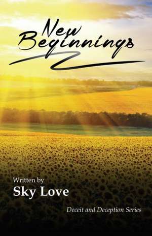 New Beginnings de Sky Love