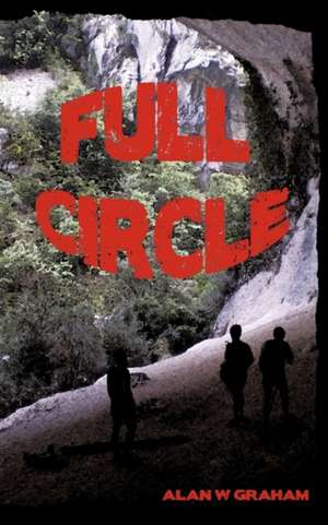 Full Circle de Alan W. Graham