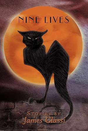 Nine Lives de James Classi