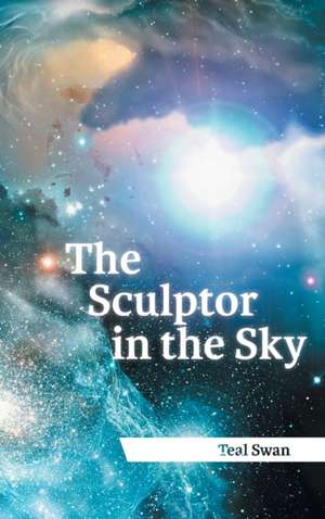 The Sculptor in the Sky de Teal Scott