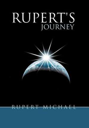 Rupert's Journey de Rupert Michael