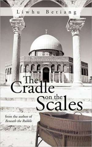 The Cradle on the Scales de Liwhu Betiang