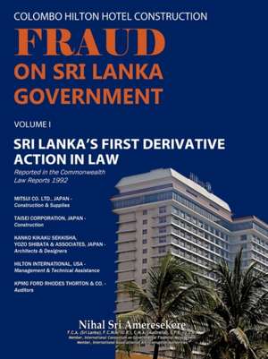 Colombo Hilton Hotel Construction Fraud on Sri Lanka Government de Nihal Sri Ameresekere