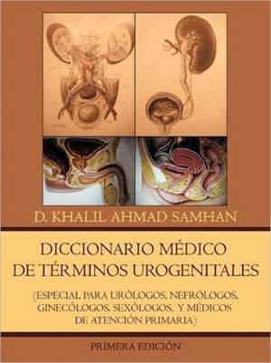 Diccionario Medico de Terminos Urogenitales de Khalil-Ahmad Samhan