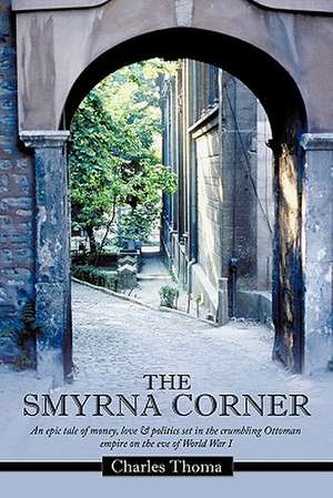 The Smyrna Corner de Charles Thoma