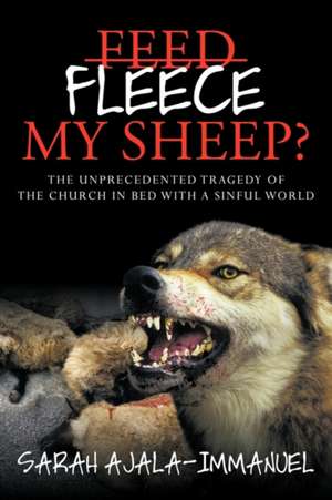 Fleece My Sheep? de Sarah Ajala-Immanuel