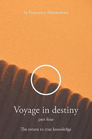 Voyage in Destiny de Francesco Alessandrini