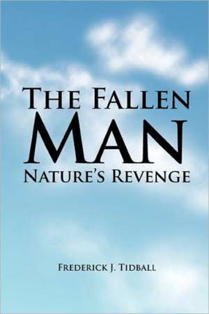 The Fallen Man de Frederick J. Tidball
