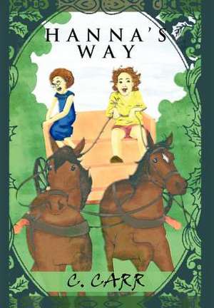 Hanna's Way de C. Carr