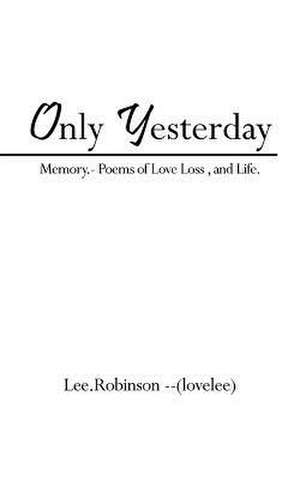 Only Yesterday de Lee Robinson --(Lovelee)