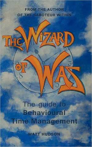 The Wizard of Was de Matt Hudson