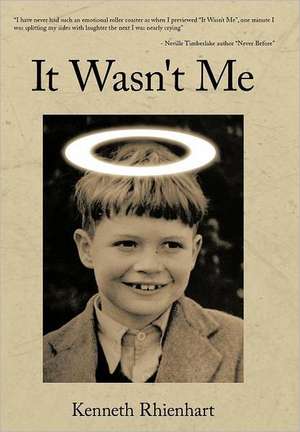 It Wasn't Me de Kenneth Rhienhart