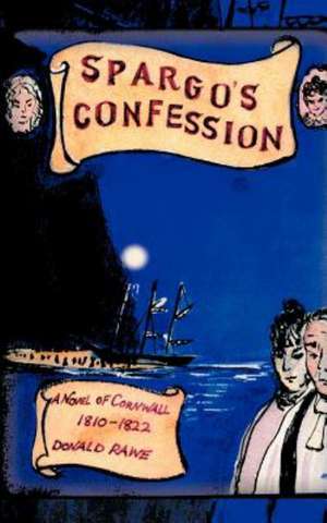 Spargo's Confession de Donald R. Rawe