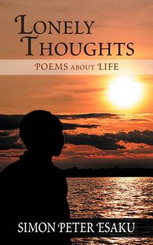 Lonely Thoughts de Simon Peter Esaku