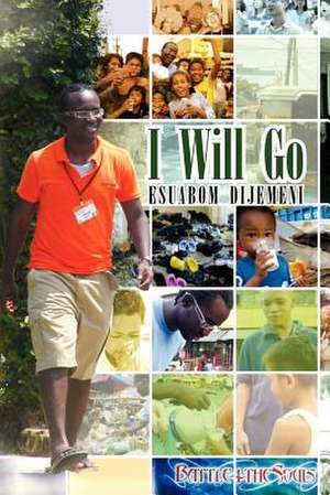 I Will Go de Esuabom Dijemeni