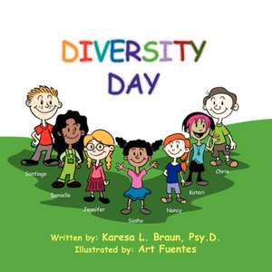 Diversity Day de Karesa L. Psy D. Braun