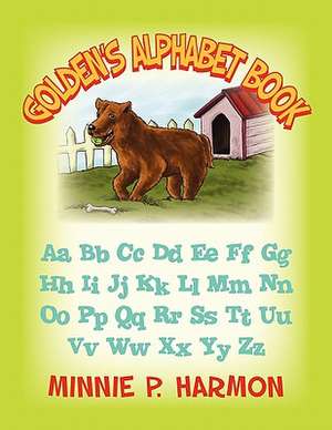 Golden's Alphabet Book de Minnie P. Harmon