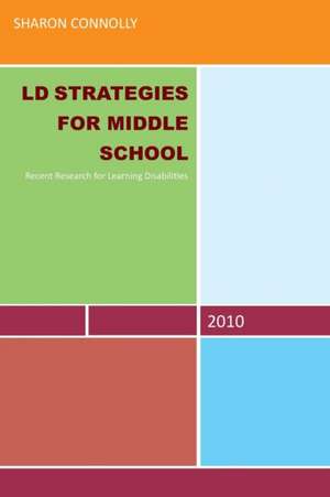 LD Strategies for Middle School de Sharon Connolly