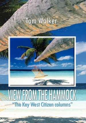 View from the Hammock de Tom Walker