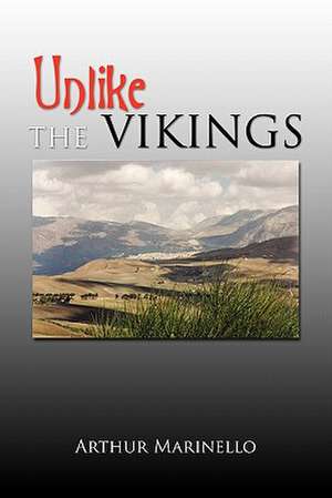 Unlike the Vikings de Arthur Marinello