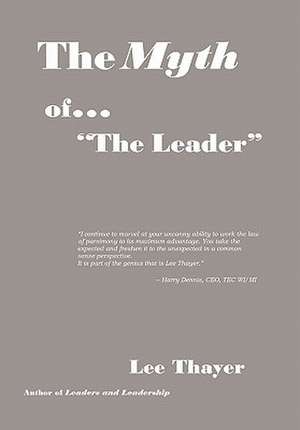 Thayer, L: Myth of ''the Leader''