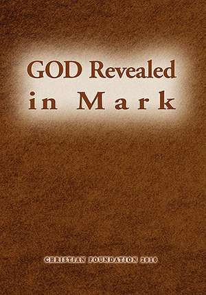 God Revealed in Mark de John Sim