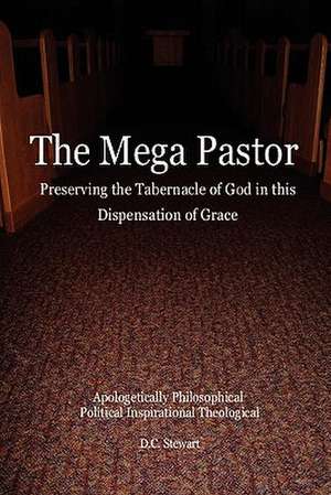 The Mega Pastor de Douglas C. Stewart