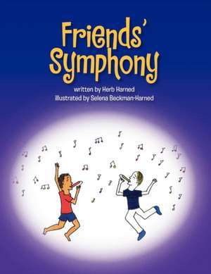 Friends' Symphony de Herb Harned