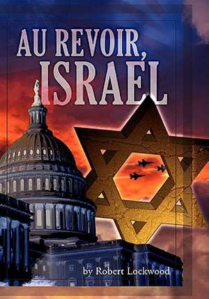 Au Revoir, Israel de Robert Lockwood