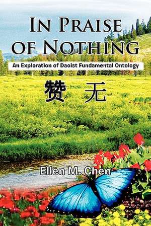 In Praise of Nothing de Ellen M. Chen