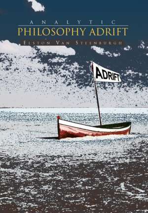 Analytic Philosophy Adrift de Elston van Steenburgh