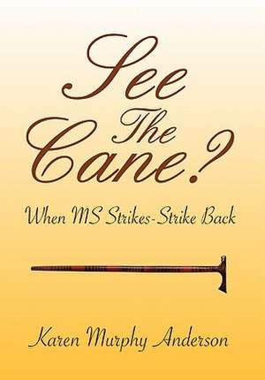 Anderson, K: See The Cane?