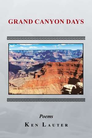 Grand Canyon Days de Ken Lauter