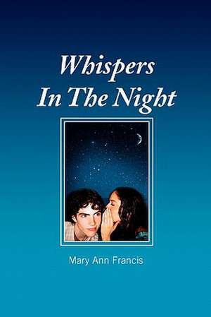 Whispers in the Night de Mary Ann Francis