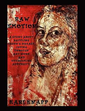 Raw Emotion de Kari Knapp