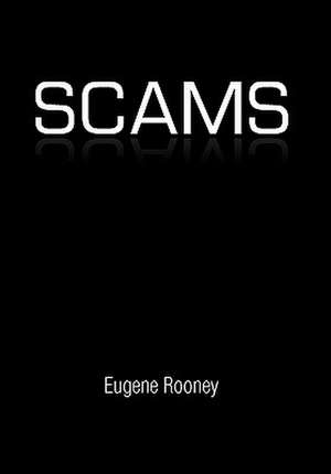 Scams de Eugene Rooney