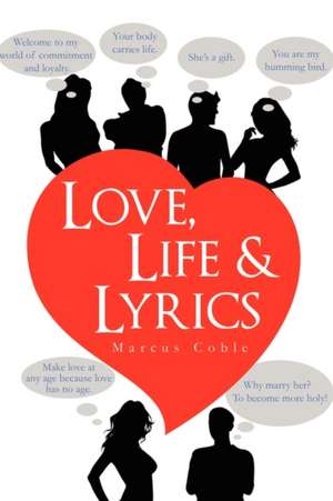 Love, Life & Lyrics de Marcus Coble