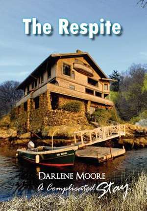 The Respite de Darlene Moore